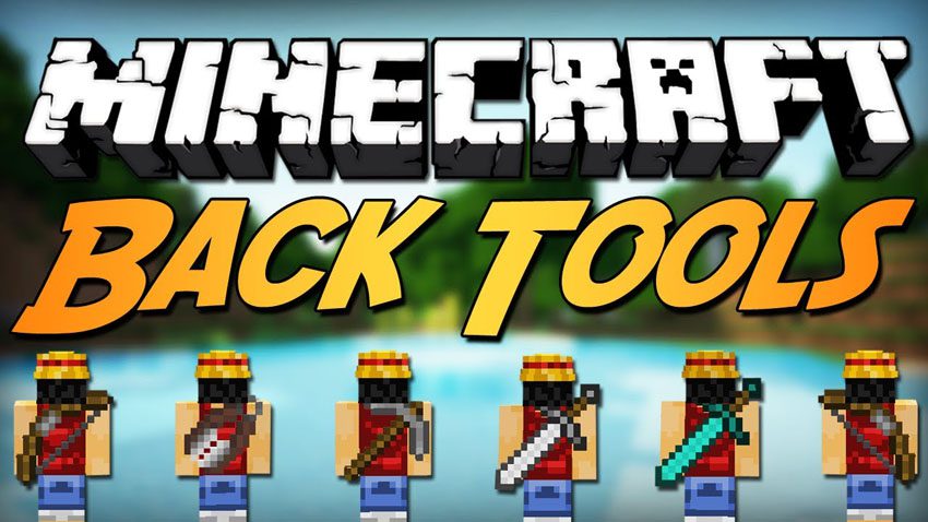 Back Tools Mod 1.12.2/1.10.2 (Wear Weapons and Tools)