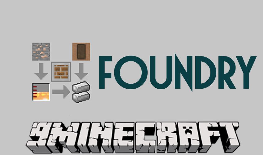 Foundry Mod 1 12 2 1 10 2 Melting And Casting With Metal 9minecraft Net