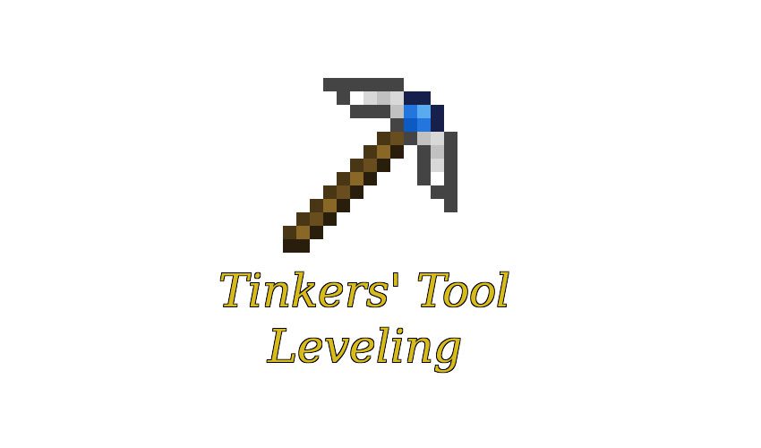 Tinker Tool Leveling 1. 7. 10