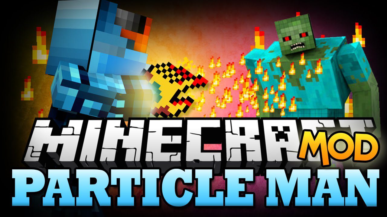 Particle Man Mod 1 12 2 1 10 2 Control Fire Water And Redstone 9minecraft Net