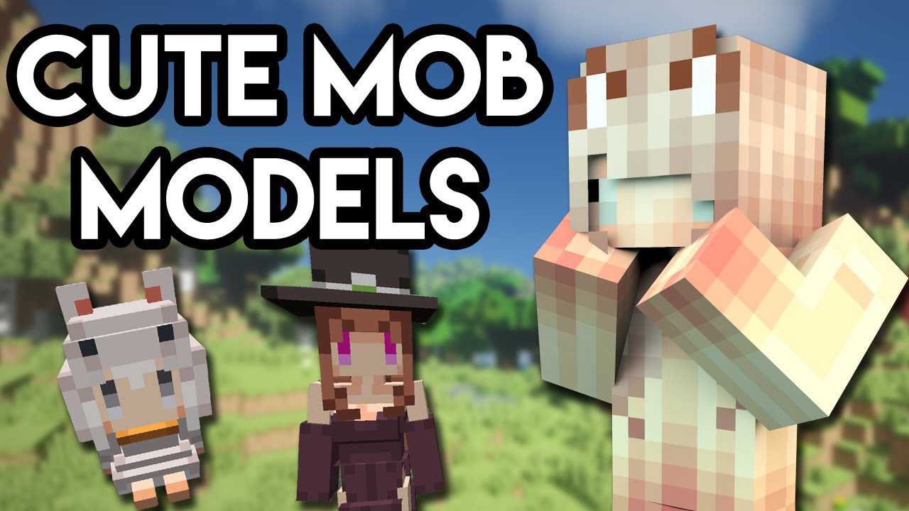 Cute Mob Models Remake Mod 1 12 2 1 11 2 Anime Girls 9minecraft Net