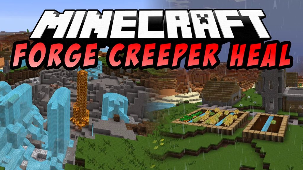 Forge Creeper Heal Mod 1.12.1/1.11.2 (Repair Damage Done by Explosion)