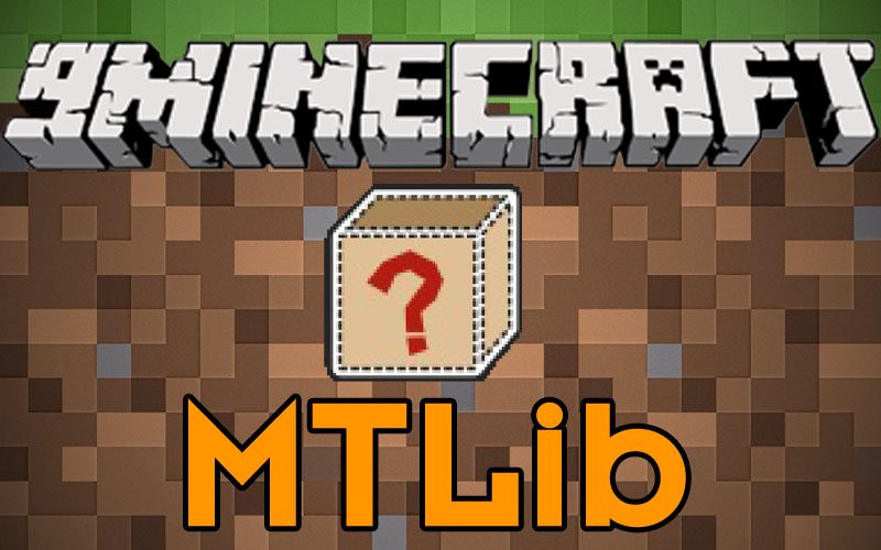 Minecraft MTLib 1.12.2/1.11.2 (Library for Crafttweaker’s Addons)