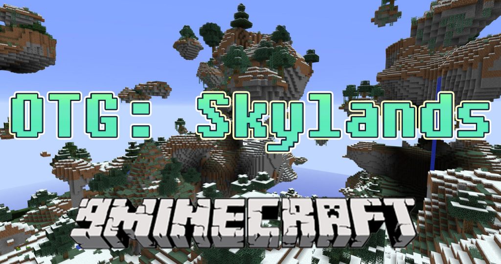 Open Terrain Generator Skylands Mod 1 12 2 1 11 2 9minecraft Net