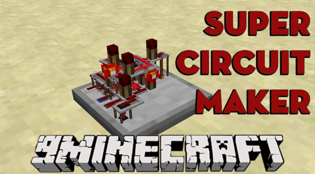 Super Circuit Maker Mod 1.10.2