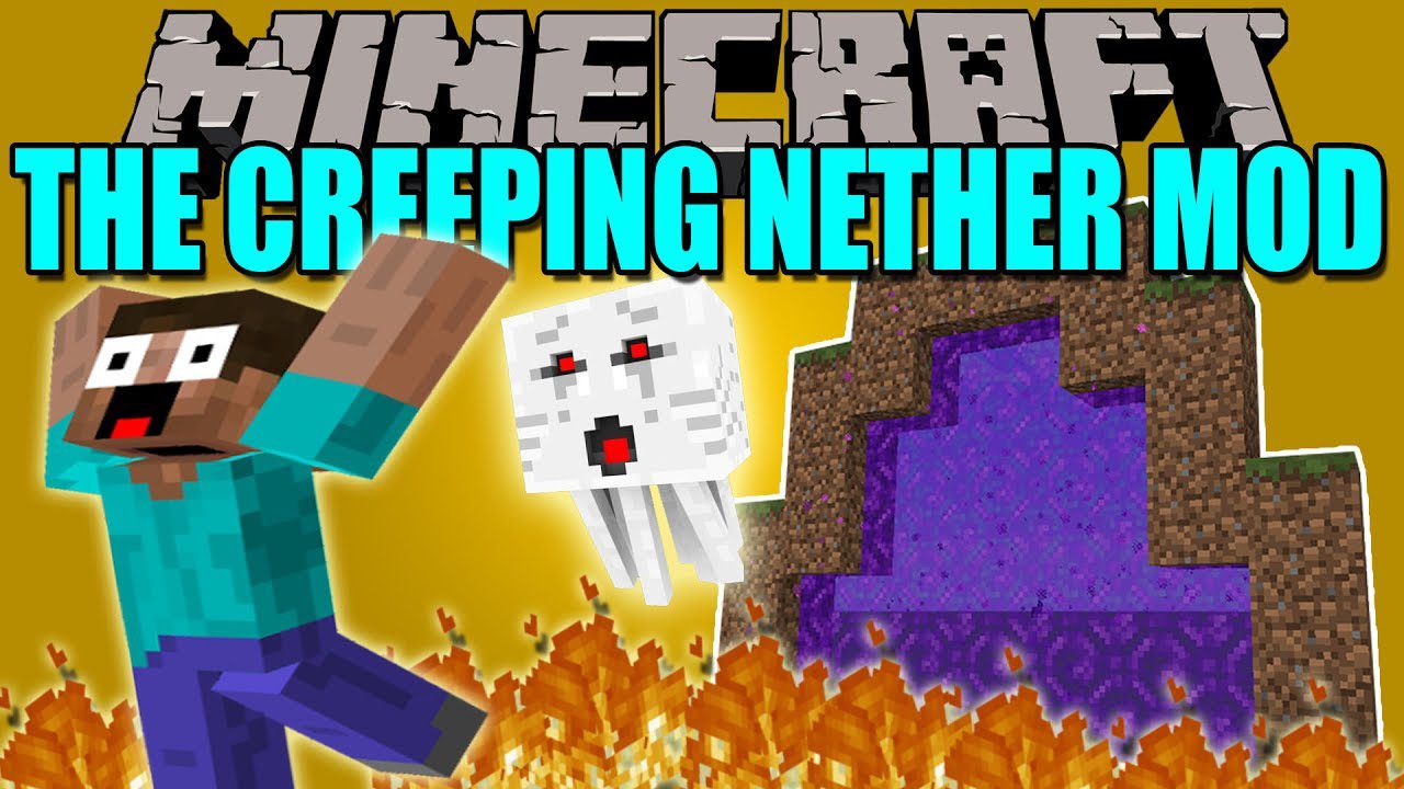 The Creeping Nether Mod
