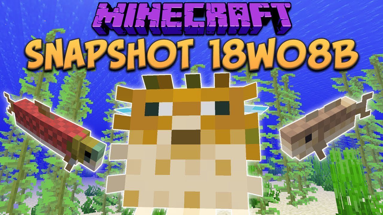 Minecraft 1 13 Snapshot 18w08b Cod Salmon Pufferfish 9minecraft Net