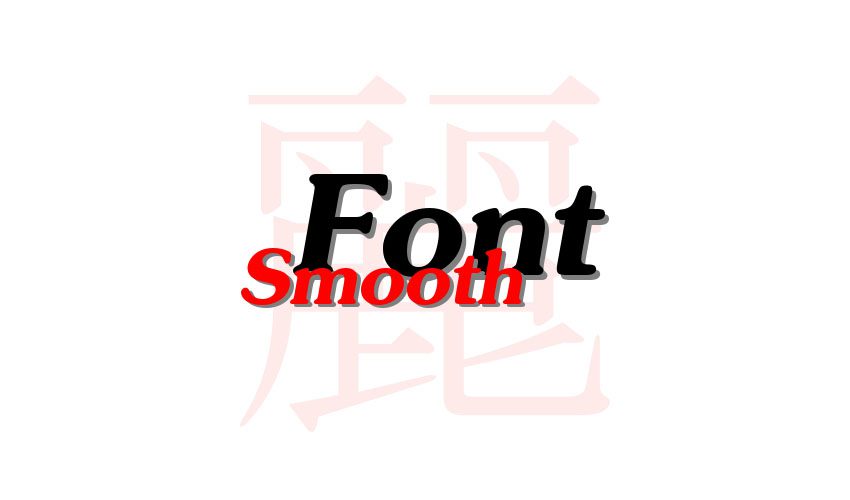 Smooth Font Mod