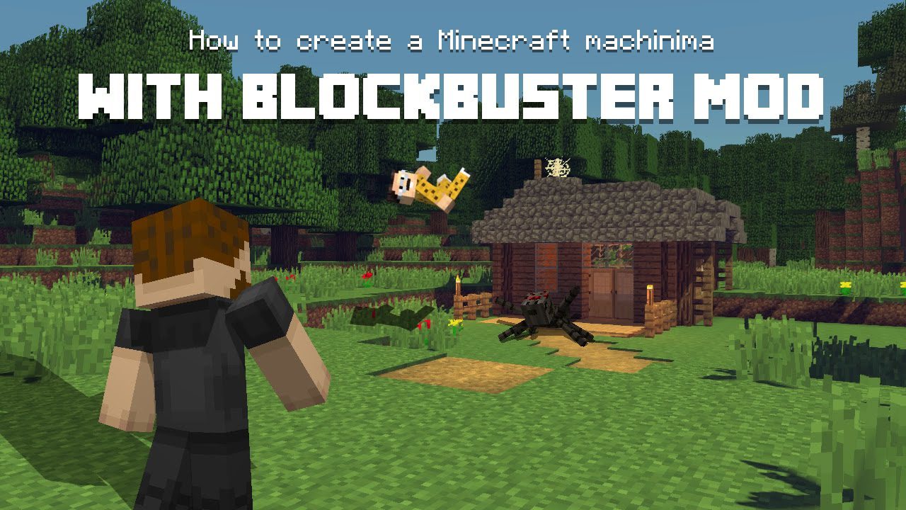 Blockbuster Mod 1 12 2 1 11 2 How To Create A Minecraft Machinima
