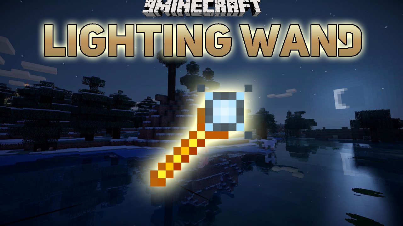 Lighting Wand Mod