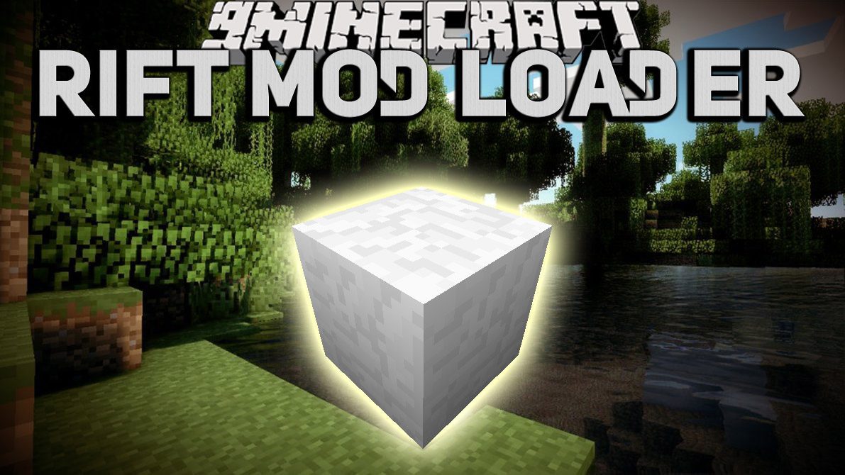 Rift Mod Loader 1 13 2 Lightweight Modding Api 9minecraft Net