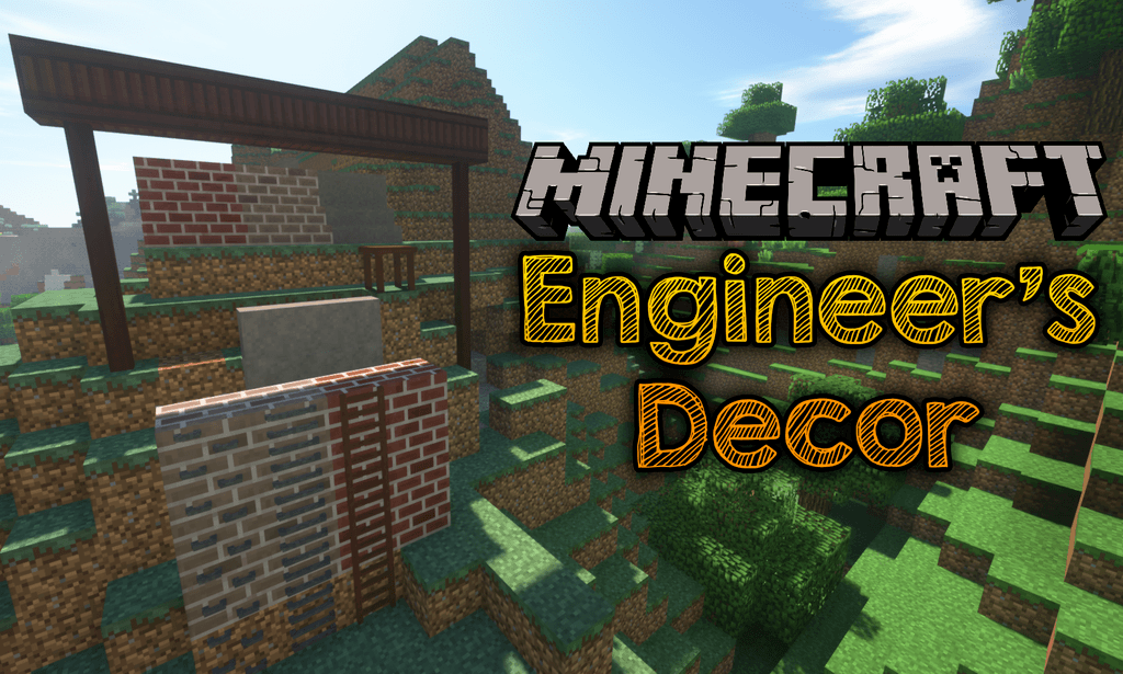Engineer’s Decor Mod 1.15.1/1.14.4 download
