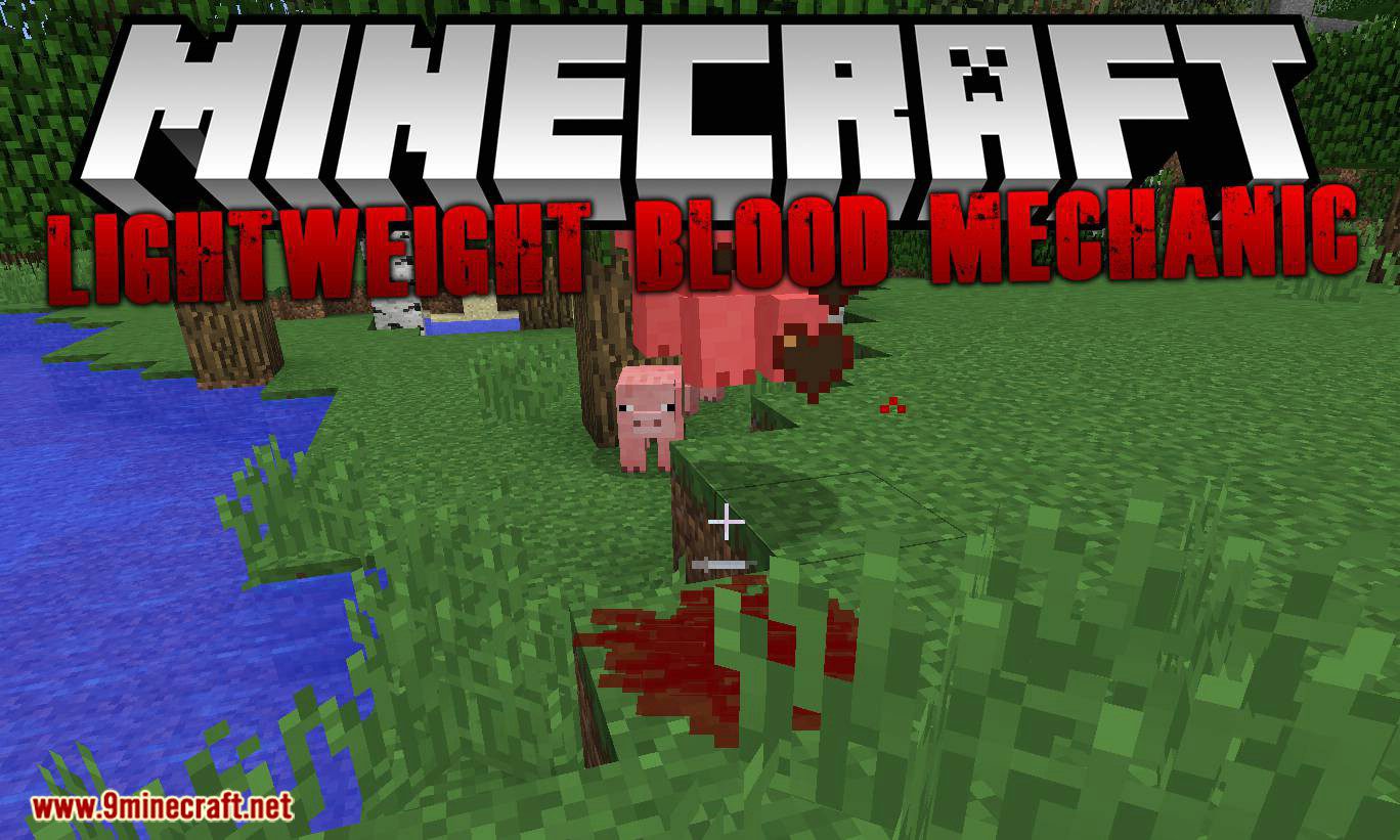 Lightweight Blood Mechanics Mod 1 12 2 The Effect Is Awesome 9minecraft Net