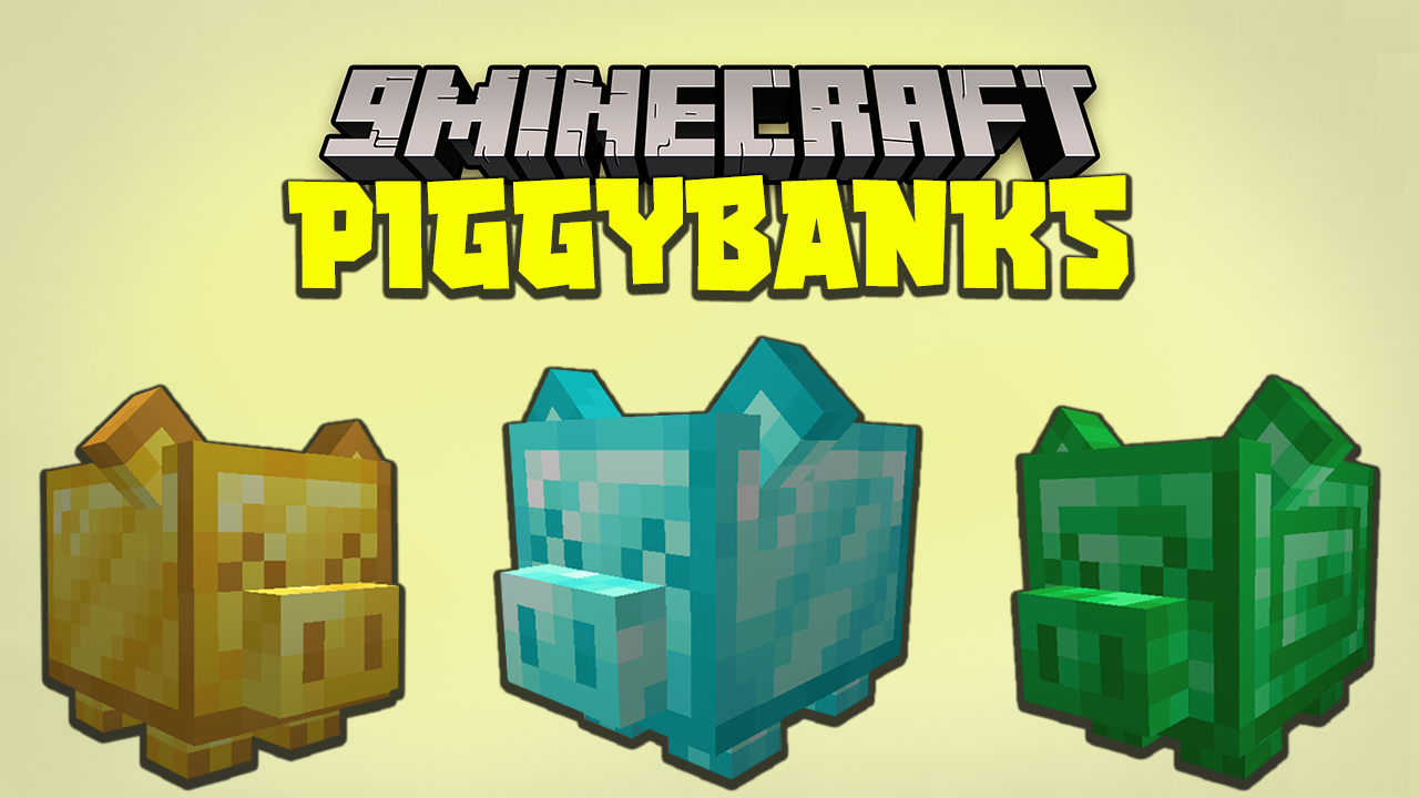 Piggybanks Mod 1.16.5 (Bank, Saving)