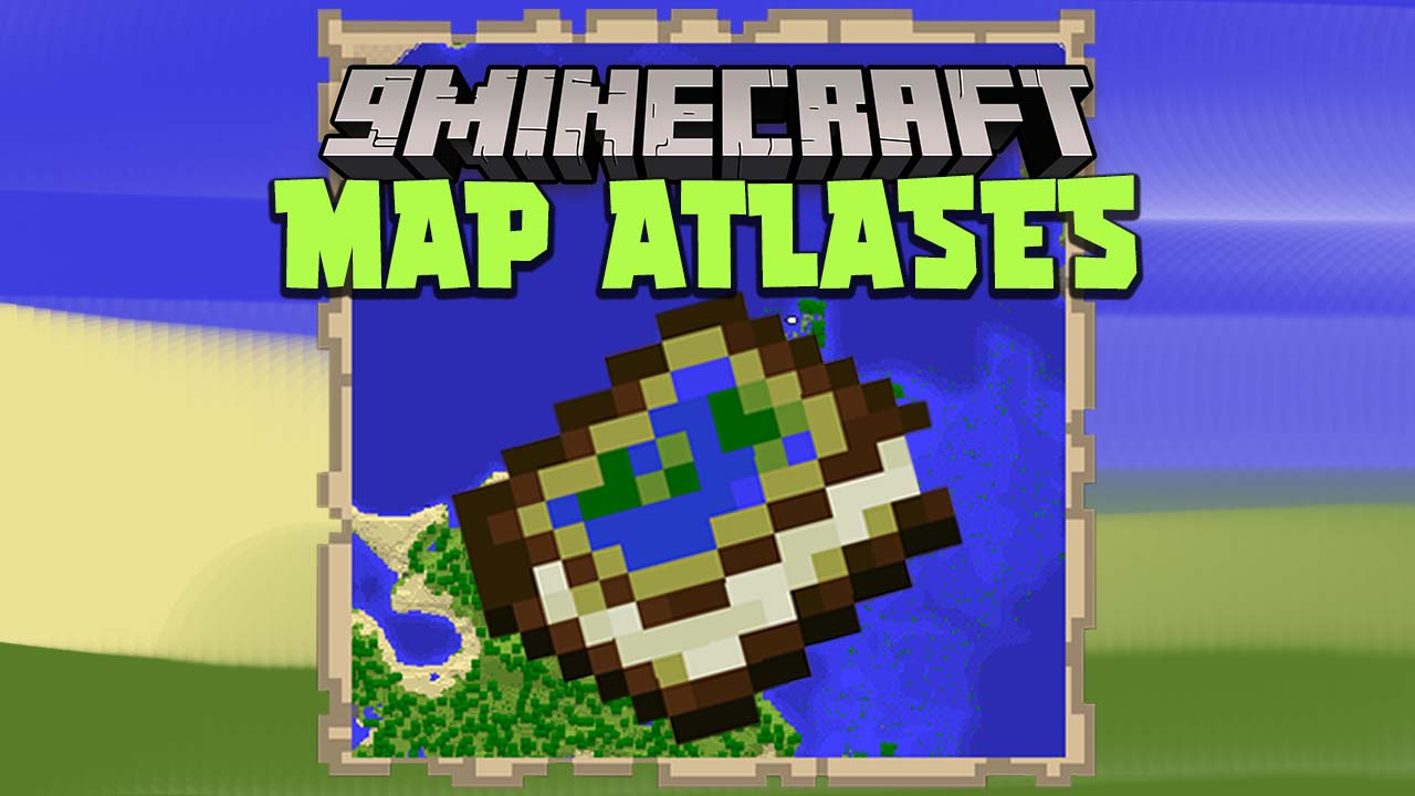 Map Atlases Mod Minecraft 