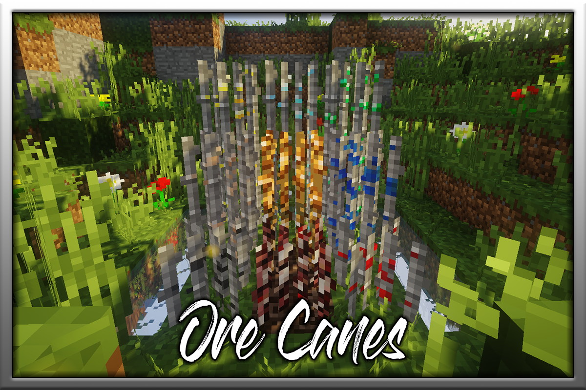 Ore Canes Mod Screenshots 1