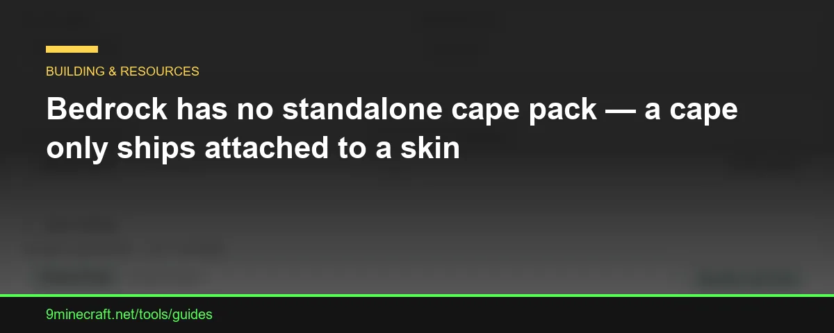 Bedrock has no standalone cape pack — a cape only ships attached to a skin