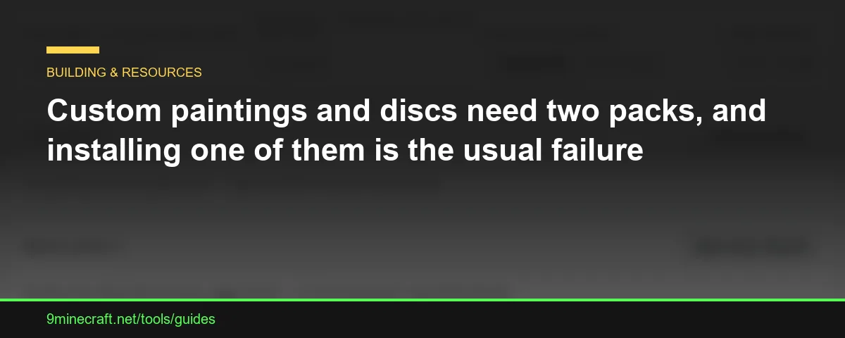 Custom paintings and discs need two packs, and installing one of them is the usual failure