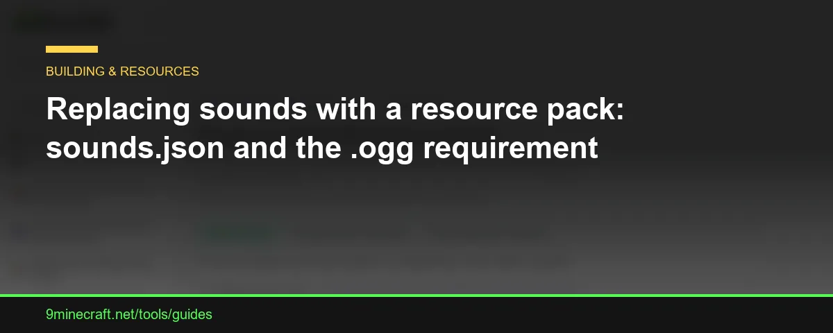 Replacing sounds with a resource pack: sounds.json and the .ogg requirement