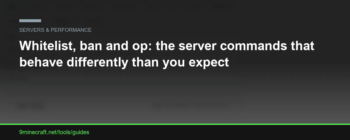 Whitelist, ban e op: i comandi del server che si comportano diversamente da quanto ti aspetti