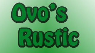 Ovo’s Rustic Resource Pack