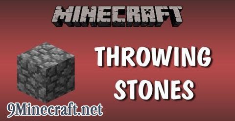 Throwing Stones Mod
