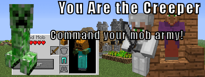 You Are the Creeper 2 Mod