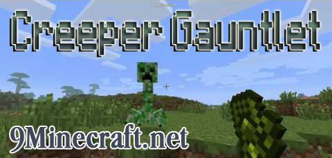 Creeper-Gauntlet-Mod