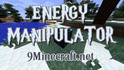 Energy-Manipulator-Mod