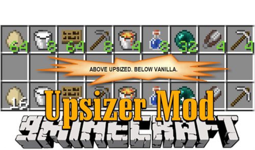 Upsizer Mod