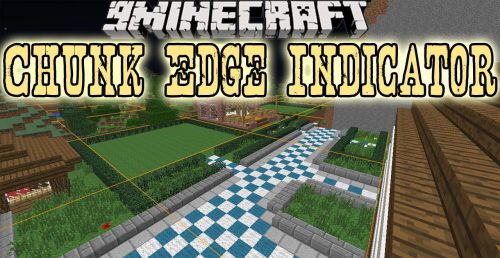 Chunk Edge Indicator Mod