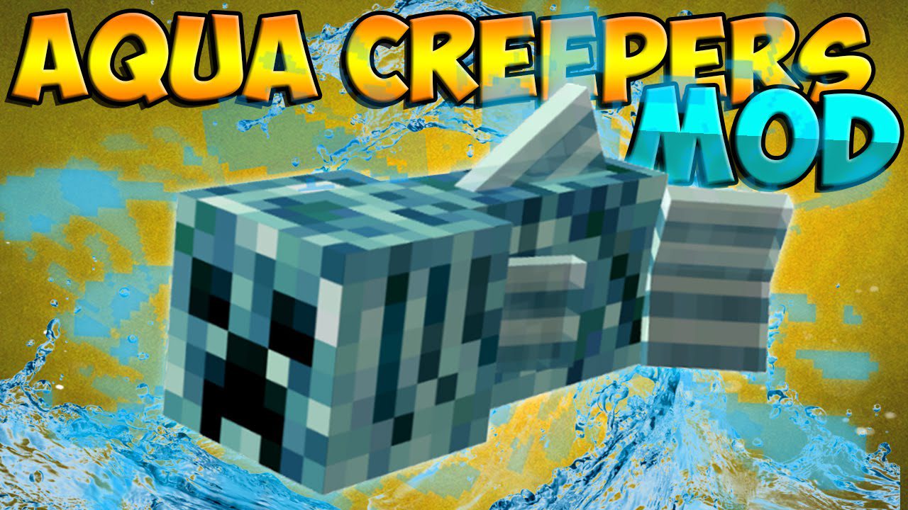 Aqua Creepers Mod