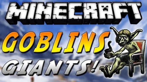 Goblins and Giants Mod