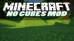 No Cubes Mod