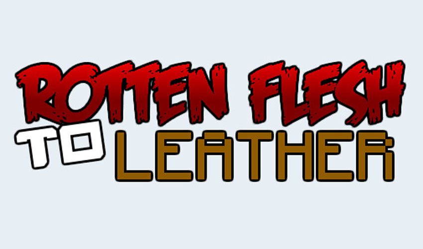 Rotten Flesh to Leather Mod