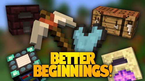 Better Beginnings Mod
