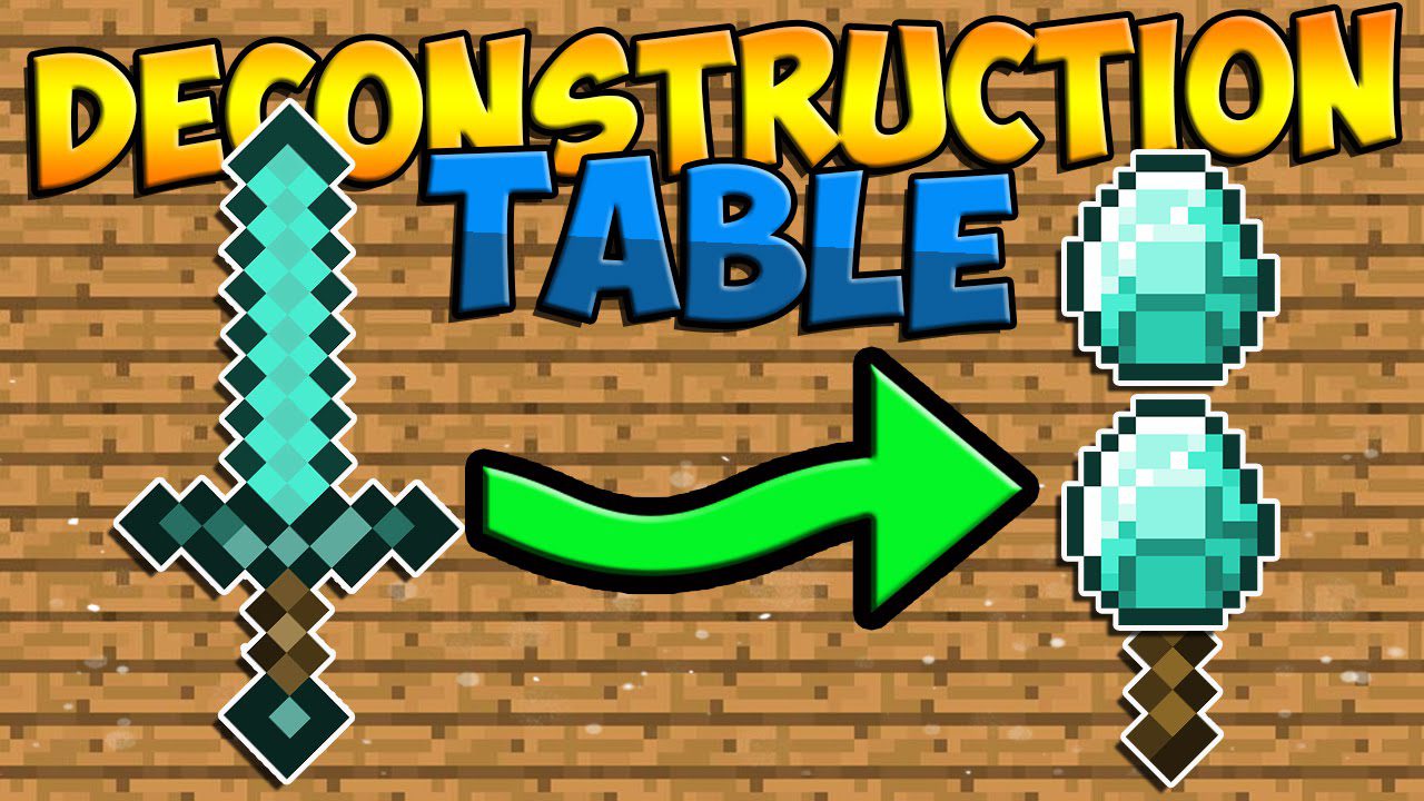 Deconstruction Table Mod