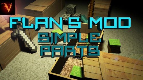 Flan’s Simple Parts Pack Mod