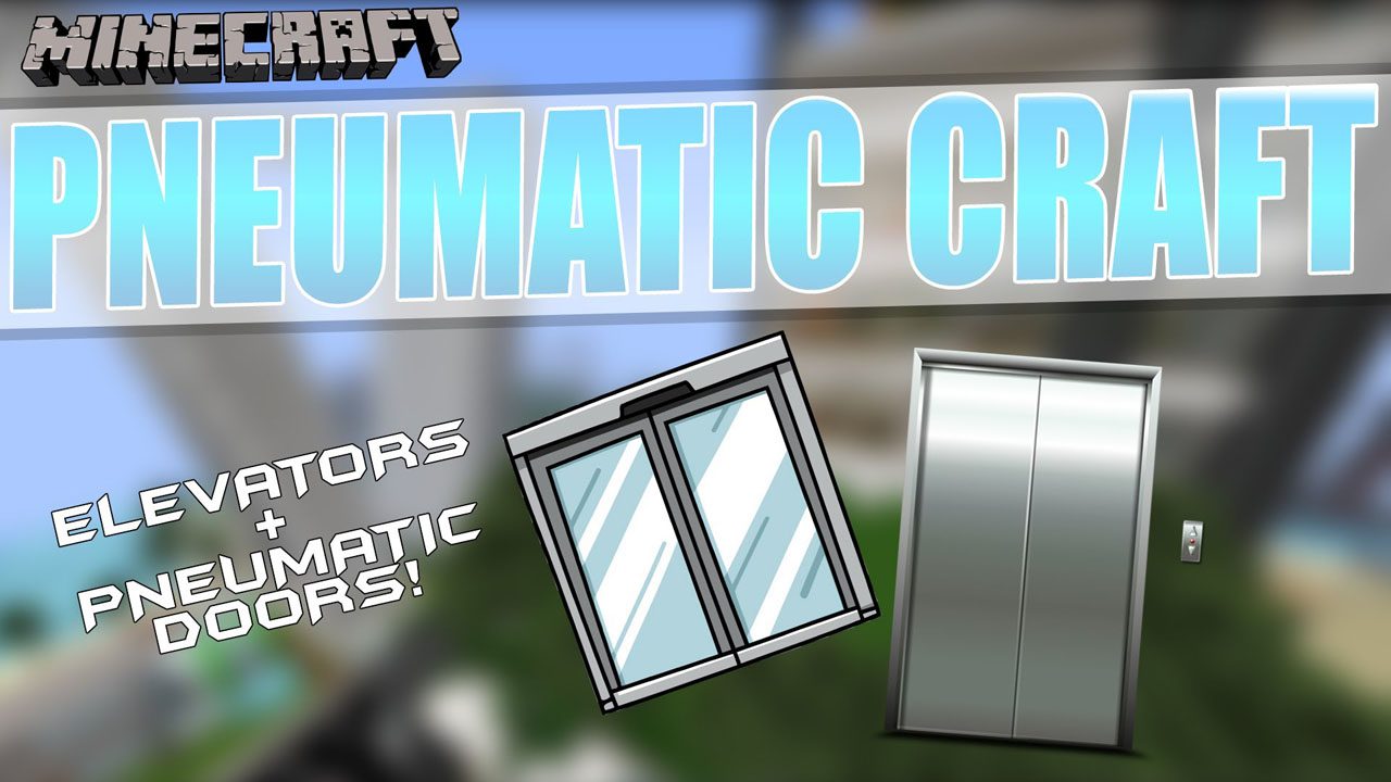 Pneumaticcraft Mod 1 16 3 1 15 2 Elevators Pneumatic Doors 9minecraft Net