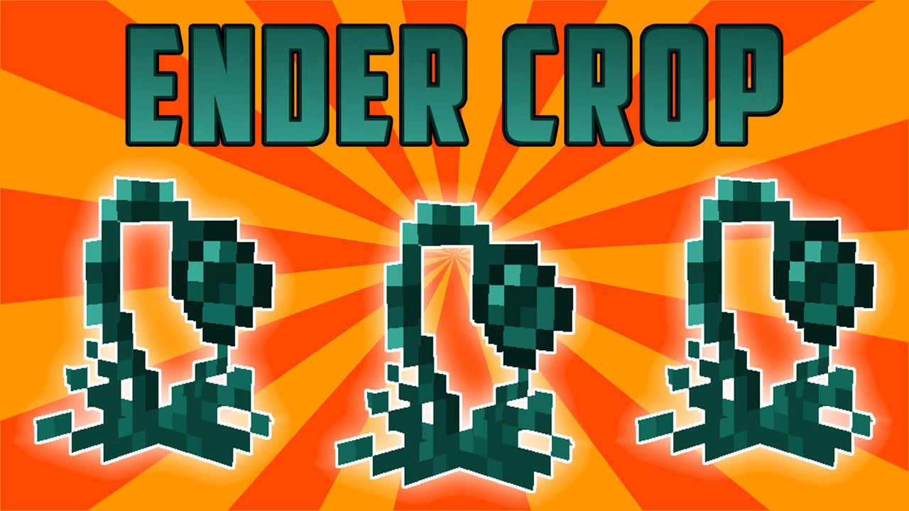 Ender Crop Mod