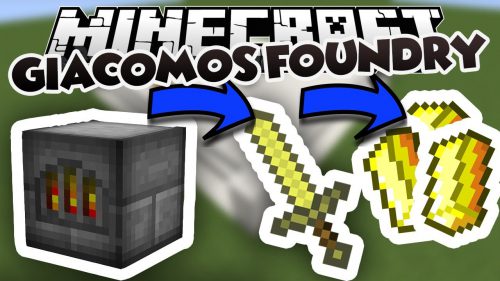 Giacomo’s Foundry Mod