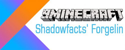 Shadowfacts Forgelin