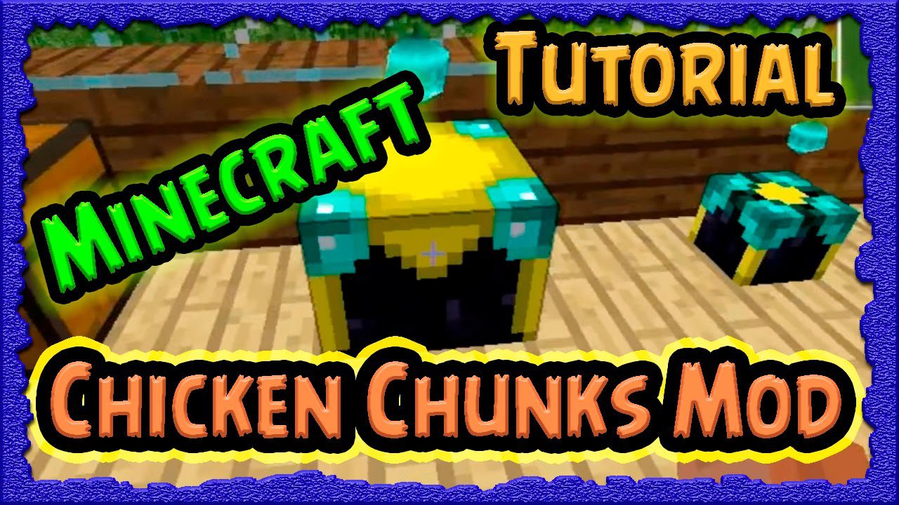 ChickenChunks Mod