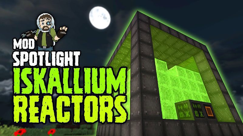 Iskallium Reactors Mod