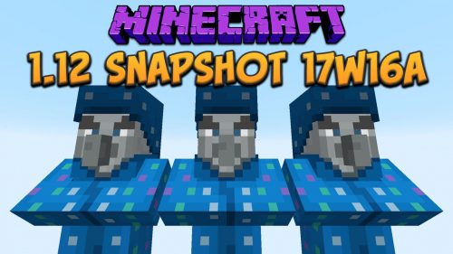Minecraft 1.12 Snapshot 17w16a