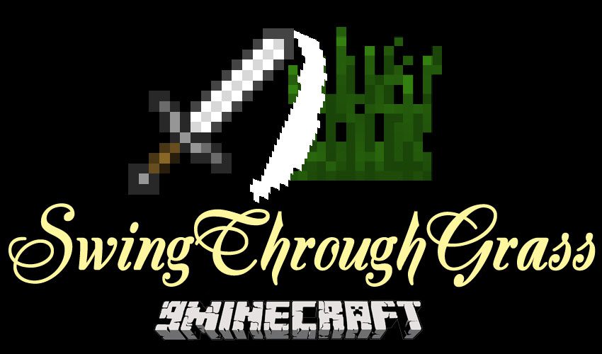 SwingThroughGrass Mod