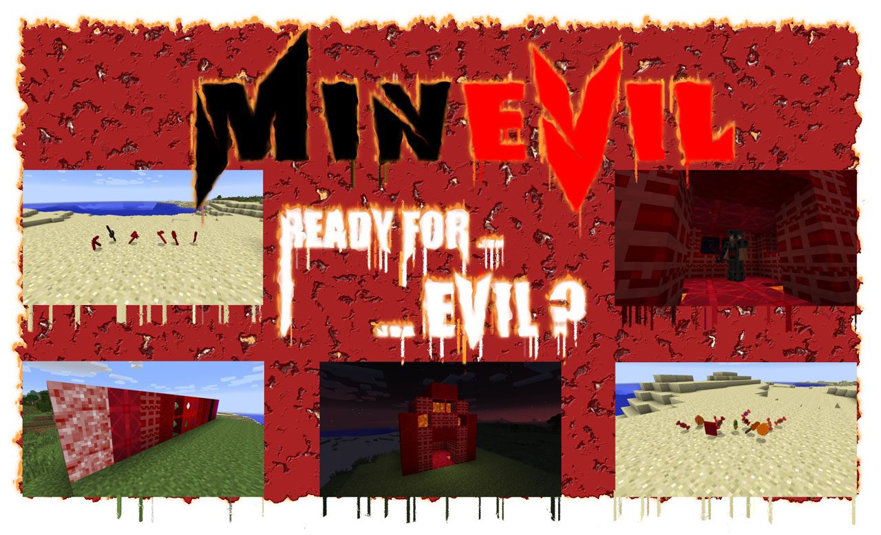 MinEvil Mod