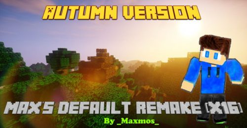 Max’s Default Remake Resource Pack