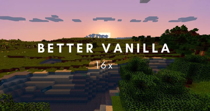 Better Vanilla 16x Resource Pack