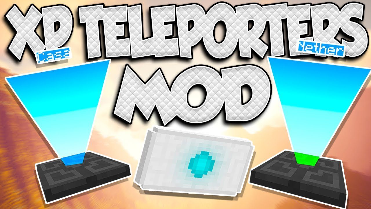 XP Teleporters Mod